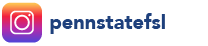 Follow us on Instagram at Penn State F S L